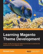 Learning Magento Theme Development di Richard Carter edito da PACKT PUB
