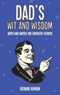 Dad's Wit and Wisdom di Richard Benson edito da Summersdale Publishers