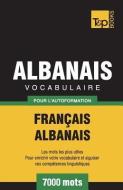 Vocabulaire Français-Albanais pour l'autoformation - 7000 mots di Andrey Taranov edito da LIGHTNING SOURCE INC