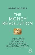 The Money Revolution di Anne Boden edito da Kogan Page Ltd
