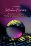 Machine Learning di Oscar Elliot edito da Oscar Elliot