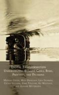 Digital Transformation di Mathias Cöster, Mats Danielson, Love Ekenberg edito da Open Book Publishers