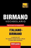 Vocabolario Italiano-Birmano Per Studio Autodidattico - 9000 Parole di Andrey Taranov edito da T&P BOOKS