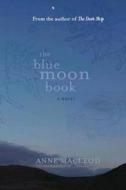 The Blue Moon Book di Anne MacLeod edito da Luath Press Ltd