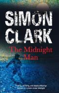 The Midnight Man di Simon P. Clark edito da Severn House Publishers Ltd