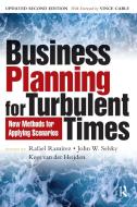 Business Planning for Turbulent Times: New Methods for Applying Scenarios edito da EARTHSCAN