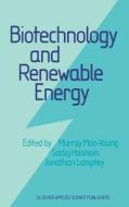 Biotechnology and Renewable Energy di Murray Moo-Young edito da Springer Netherlands