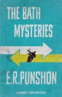 The Bath Mysteries di E. R. Punshon edito da Dean Street Press