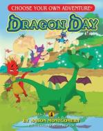 Dragon Day di Anson Montgomery edito da Chooseco