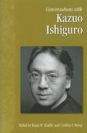 Conversations with Kazuo Ishiguro edito da University Press of Mississippi
