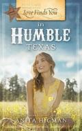 Love Finds You in Humble, Texas di Anita Higman edito da Summerside Press
