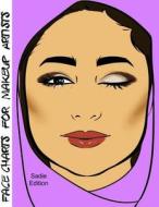 Face Charts for Makeup Artists Sadie Edition di Blake Anderson edito da Createspace Independent Publishing Platform
