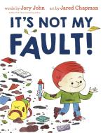 It's Not My Fault! di Jory John edito da RANDOM HOUSE
