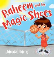 Raheem and his Magic Shoes di Jawad Tariq edito da Raheems Adventures