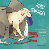 Jacoby déménage! di Mélanie Plourde, Danielle Guimond edito da Bouton d'or Acadie