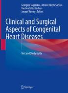 Clinical and Surgical Aspects of Congenital Heart Diseases edito da Springer International Publishing