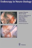Endoscopy in Neuro-Otology and Skull Base Surgery (AT) di Jacques Magnan, Mario Sanna edito da Thieme Georg Verlag