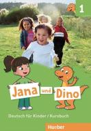 Jana und Dino 1 / Kursbuch di Manuela Georgiakaki, Michael Priesteroth edito da Hueber Verlag GmbH