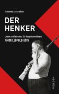 Der Henker di Johannes Sachslehner edito da Molden Verlag