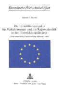 Die Investitionsprojekte im Verkehrswesen und die Regionalpolitik in den Entwicklungsländern di Bohdan J. Gorski edito da P.I.E.