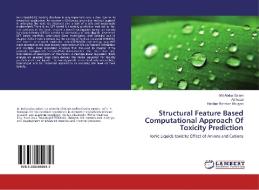 Structural Feature Based Computational Approach Of Toxicity Prediction di Md Abdus Salam, Ali Awad, Habibur Rahman Bhuiyan edito da LAP Lambert Academic Publishing