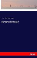 Barbara in Brittany di E. A. Gillie, Frank Adams edito da hansebooks