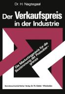 Der Verkaufspreis in der Industrie di Heinz Nagtegaal edito da Gabler Verlag