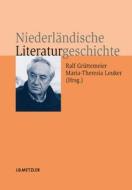 Niederländische Literaturgeschichte edito da Metzler