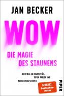 Wow - Die Magie des Staunens di Jan Becker edito da Piper Verlag GmbH