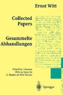 Collected Papers di Ernst Witt edito da Springer-verlag Berlin And Heidelberg Gmbh & Co. Kg