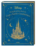 Disney: Das große goldene Buch der Gute-Nacht-Geschichten di Walt Disney edito da Carlsen Verlag GmbH