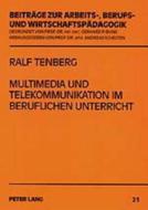 Multimedia und Telekommunikation im beruflichen Unterricht di Ralf Tenberg edito da Lang, Peter GmbH