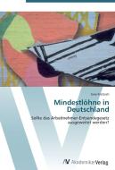 Mindestlöhne in Deutschland di Uwe Kratzsch edito da AV Akademikerverlag