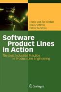 Software Product Lines in Action di Frank J. van der Linden, Eelco Rommes, Klaus Schmid edito da Springer Berlin Heidelberg