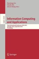 Information Computing and Applications edito da Springer Berlin Heidelberg