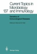 Genetics of Immunological Diseases edito da Springer-Verlag GmbH