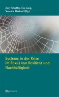 Systeme in der Krise im Fokus von Resilienz und Nachhaltigkeit edito da Metropolis Verlag