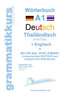 Wörterbuch Deutsch - Thailändisch - Englisch Niveau A1 di Marlene Schachner edito da Books on Demand