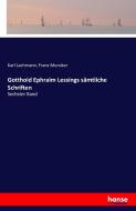 Gotthold Ephraim Lessings sämtliche Schriften di Karl Lachmann, Franz Muncker edito da hansebooks