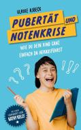 Pubertät und Notenkrise di Ulrike Asbeck edito da Books on Demand