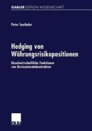 Hedging von Währungsrisikopositionen edito da Deutscher Universitätsverlag