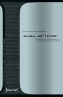 »Global Art History« edito da Transcript Verlag