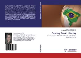 Country Brand Identity di Fabiana Gondim Mariutti, Janaina de Moura Engracia Giraldi edito da LAP Lambert Academic Publishing