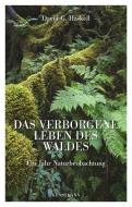 Das verborgene Leben des Waldes di David G. Haskell edito da Kunstmann Antje GmbH