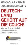 Deutschland gehört auf die Couch! di Hans-Olaf Henkel, Joachim Starbatty edito da Europa Verlag GmbH