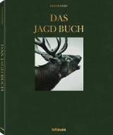 Das Jagdbuch, Deutsche Ausgabe di Oliver Dorn edito da teNeues Media