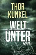 Welt unter di Thor Kunkel edito da Golkonda Verlag