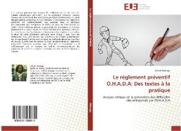 Le règlement préventif O.H.A.D.A: Des textes à la pratique di Céline Ndongo edito da Editions universitaires europeennes EUE