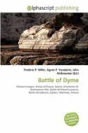 Battle Of Dyme edito da Betascript Publishing