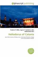 Heliodorus Of Catania edito da Alphascript Publishing